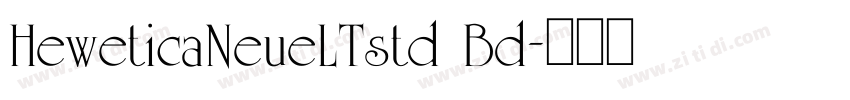 HeweticaNeueLTstd Bd字体转换